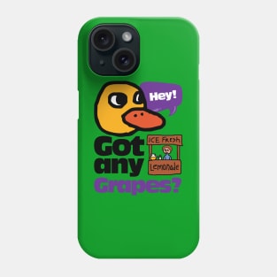 Hey! Got any Grapes? Phone Case