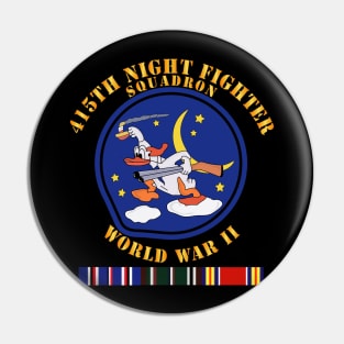 415th Night Fighter Squadron - WWII w EU SVC Pin