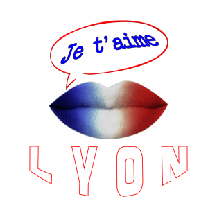 JE TAIME FRENCH KISS LYON T-Shirt