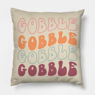 Gobble Gobble Gobble Gobble Pillow