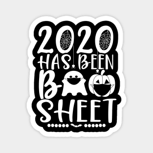 2020 Has Been Boo Sheet Funny Halloween Magnet