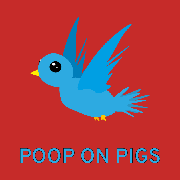 Poop On Pigs (Cute Blue Birb Version) by dikleyt