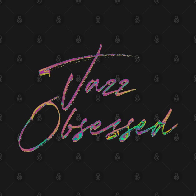 Jazz Obsessed /  80s Style Type Design by DankFutura