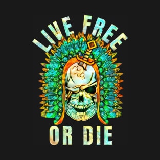 Life Free or Die T-Shirt