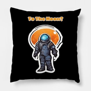 To The Moon is Real? Pillow