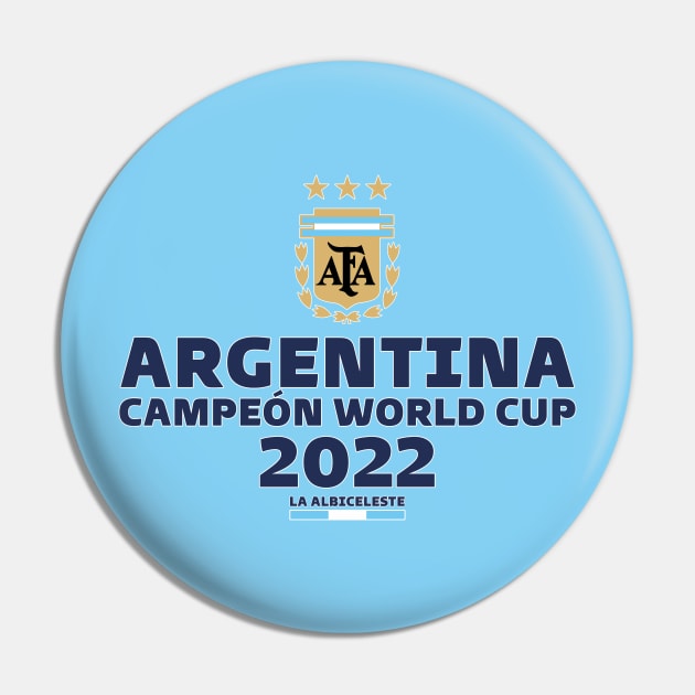 Argentina World Cup Champions 2022 Pin by Generalvibes