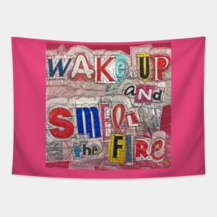 Wake Up and Smell the Fire Tapestry