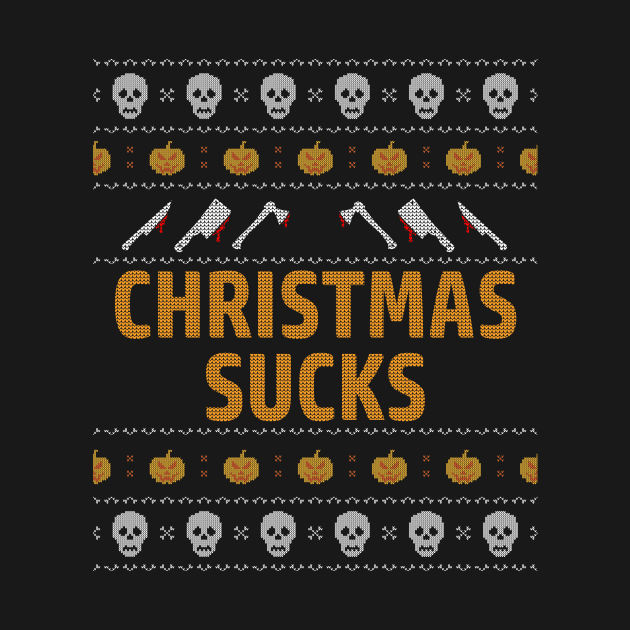 Ugly Christmas Sweater Xmas Sucks by Halloween Merch