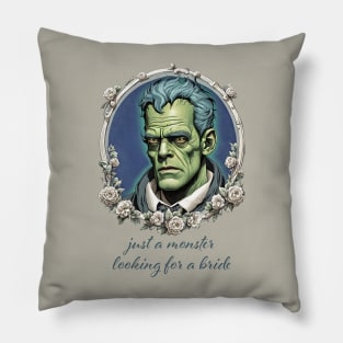 Just A Green Monster Looking For A Bride Pillow