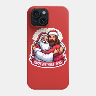 Happy Birthday Jesus Phone Case