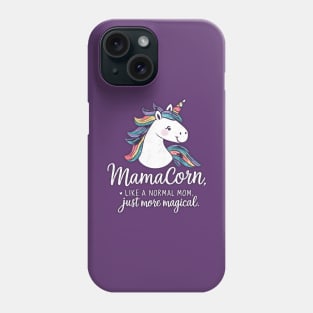 Mamacorn. unicorn mom funny mamacorn Phone Case