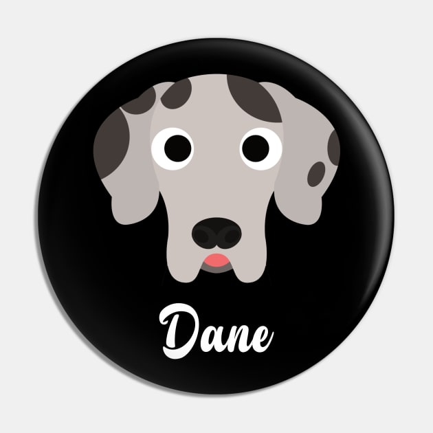 Dane - Great Dane Pin by DoggyStyles