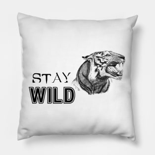 Tiger Face with Text: Stay Wild Pillow