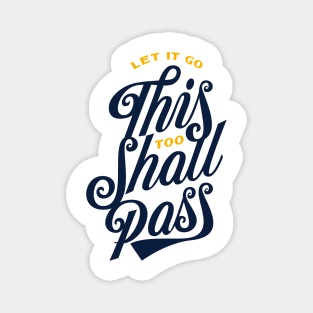 This too Shall Pass Magnet