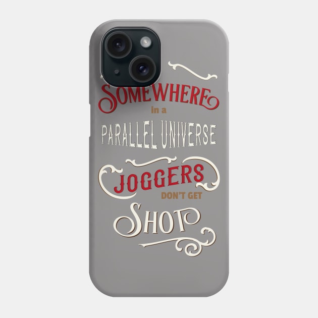 Somewhere in a parallel universe - joggers Phone Case by bluehair