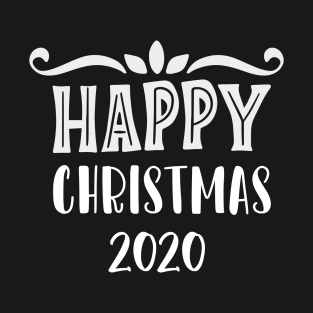 happy 2020 christmas T-Shirt