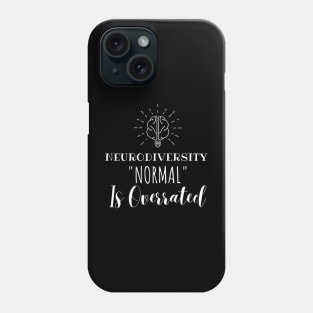 neurodiversity: normal is overrated Phone Case