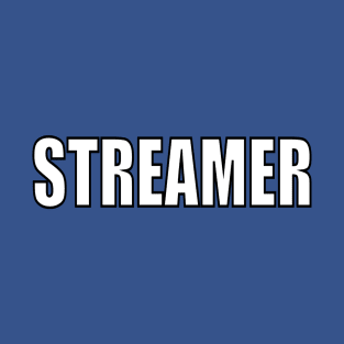 Streamer T-Shirt