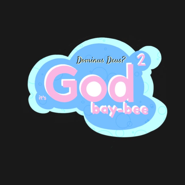 God² by BottledUpShips