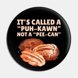 Funny Pecan Pronunciation Pin