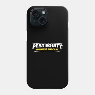 Pest Equity Pod Store!! Phone Case