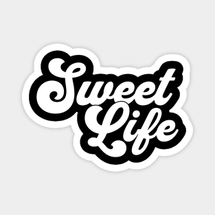 Sweet Life Magnet