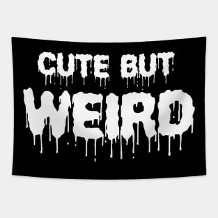 Cute But Weird Gothic Quote Creepy Emo Halloween Gift Aesthetic Tapestry