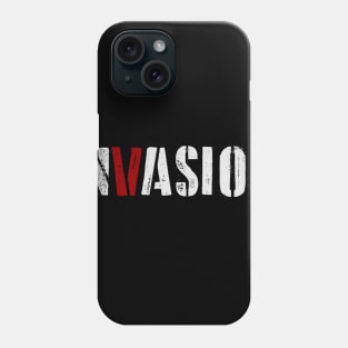 INVASION Phone Case