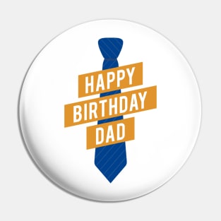 Happy Birthday Dad Pin