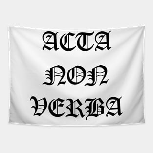 acta non verba Tapestry