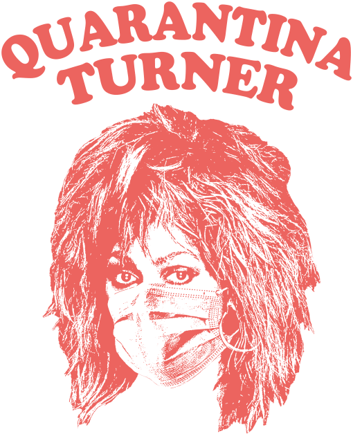 Quarantina Turner / Covid 19 Humour Design Kids T-Shirt by DankFutura