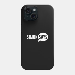 Simon Says Phone Case