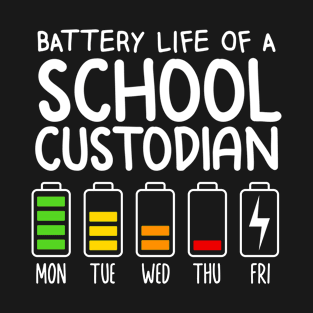 Battery Life Of A School Custodian T-Shirt