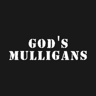 God's Mulligans T-Shirt