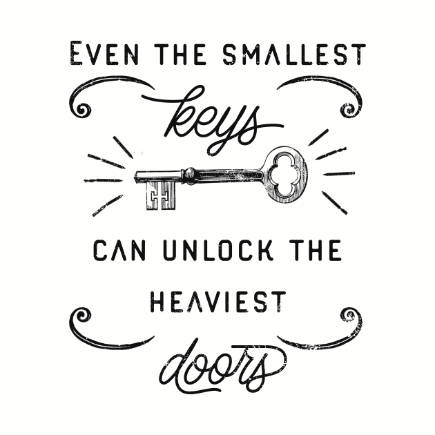 Even the smallest keys can unlock the heaviest doors by Breathing_Room