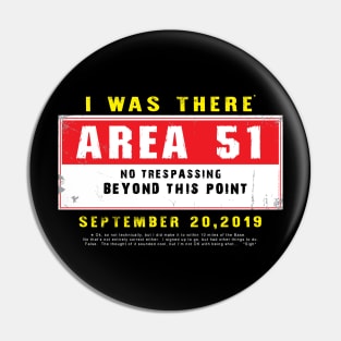 I was there - Area 51 Pin