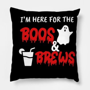 Funny gifts for halloween i'm here for the boos and brews Pillow