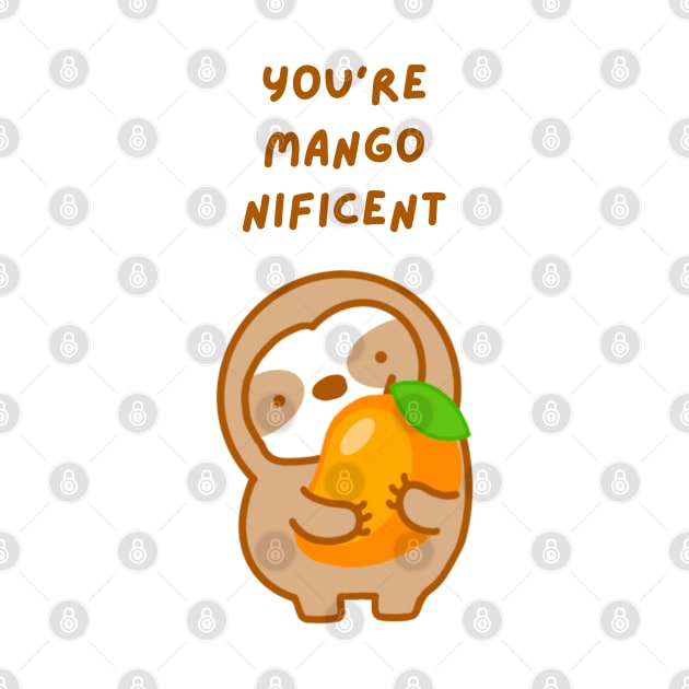 You’re Magnificent Mango Sloth by theslothinme