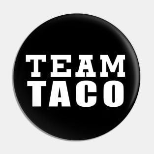 Team Taco Pin