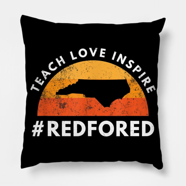 Teach Love Inspire Red For Ed T-Shirt North Carolina Teacher Pillow by Vicenta Aryl