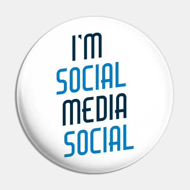 I'm Social Media Social Pin by Best gifts for introverts