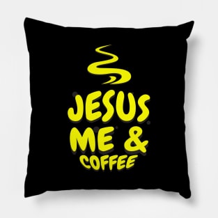 Jesus Me And Coffee Christian Pillow