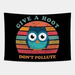 Give A Hoot Don't Pollute Tapestry