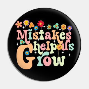 Mistakes help us grow Pin