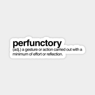 Perfunctory Magnet