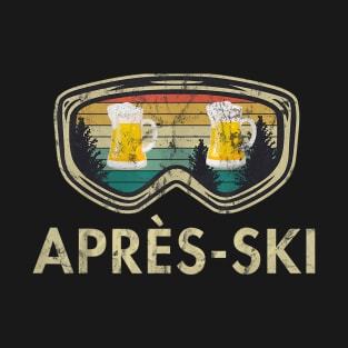 Aprs Ski Beer Skiing Snowboard Skier Mountains Outfit Gift T-Shirt