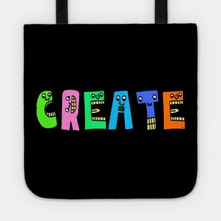 Cute Create Motivational Dancing Text Illustrated Letters, Blue, Green, Pink for all Create people, who enjoy in Creativity and are on the way to change their life. Are you Create for Change? To inspire yourself and make an Impact. Tote