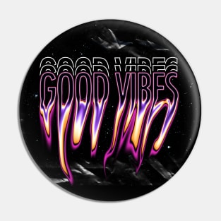 Good Vibes All Around Pin