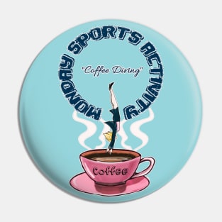 Monday Coffee Diving Pin