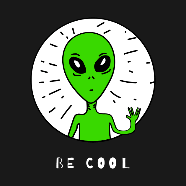 Alien,Be Cool by Sabahmd